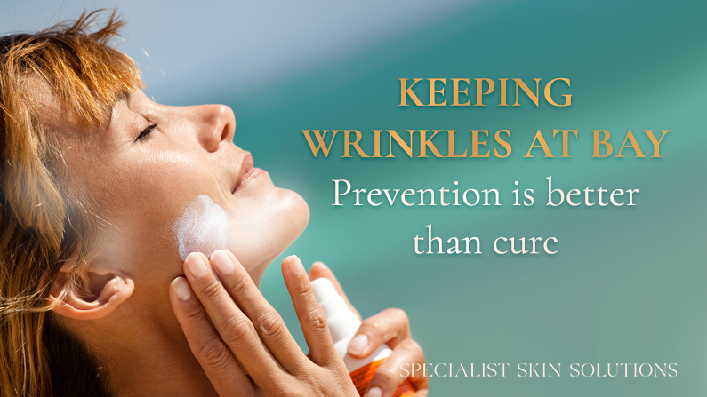 Keeping wrinkles at bay - Prevention is better than cure