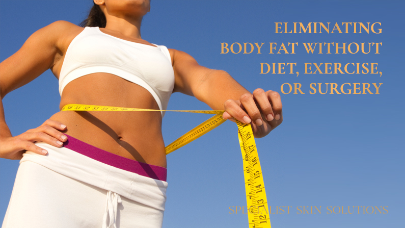 Eliminating Body Fat Without_ Diet, Exercise, or Surgery