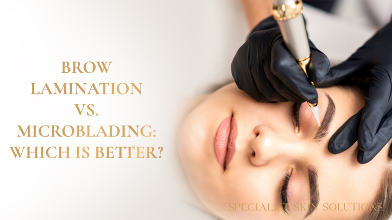 Brow Lamination vs. Microblading: Which Is The Best Solution for Me