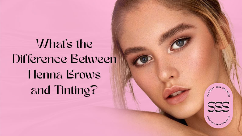 What’s the Difference Between Henna Brows and Henna Tinting?